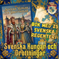 Svenska Kungar och Drottningar