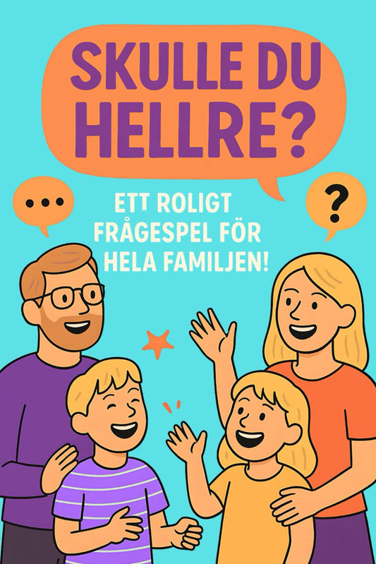 Skulle du Hellre? Ett roligt frågespel för hela familjen! Fysisk Bok